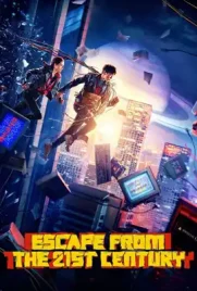 Escape from the 21st Century - ดูหนังออนไลน์ Kodsanook