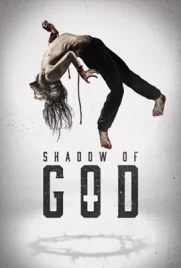 Shadow of God - ดูหนังออนไลน์ Kodsanook