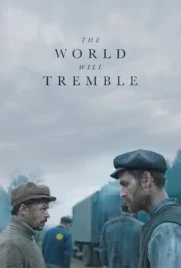 The World Will Tremble - ดูหนังออนไลน์ Kodsanook