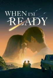 When Im Ready - ดูหนังออนไลน์ Kodsanook