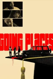 Going Places - ดูหนังออนไลน์ Kodsanook