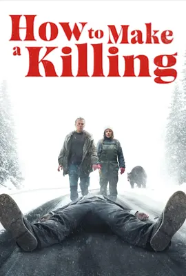 How to Make a Killing - ดูหนังออนไลน์ Kodsanook