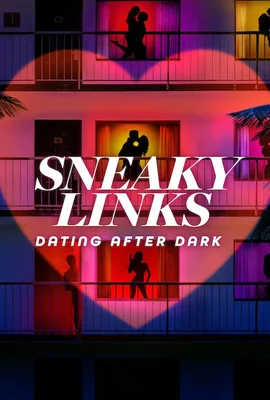 Sneaky Links Dating After Dark (2025) - ดูหนังออนไลน์ Kodsanook