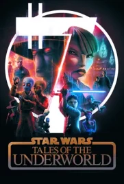 Star Wars Tales of the Underworld (2025) - ดูหนังออนไลน์ Kodsanook