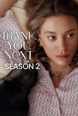 Thank You, Next Season 2 (2025) - ดูหนังออนไลน์ Kodsanook