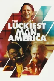 The Luckiest Man in Americ - ดูหนังออนไลน์ Kodsanook