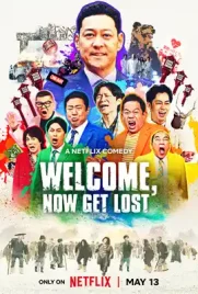 Welcome, Now get lost (2025) - ดูหนังออนไลน์ Kodsanook