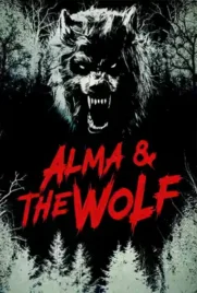 Alma and the Wolf - ดูหนังออนไลน์ Kodsanook