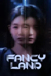 Fancy Land (2025) - ดูหนังออนไลน์ Kodsanook