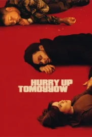 Hurry Up Tomorrow - ดูหนังออนไลน์ Kodsanook