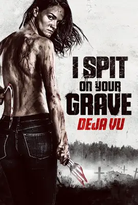 I Spit on Your Grave4 Deja Vu - ดูหนังออนไลน์ Kodsanook