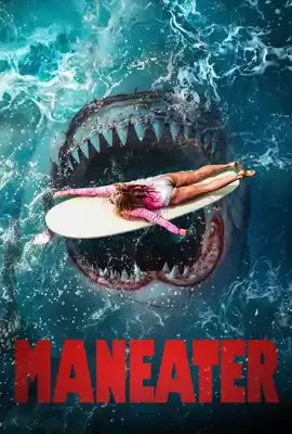 Maneater - ดูหนังออนไลน์ Kodsanook