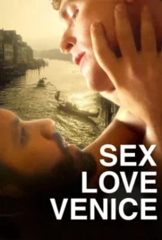 Sex Love Venice - ดูหนังออนไลน์ Kodsanook