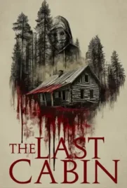 The Last Cabin - ดูหนังออนไลน์ Kodsanook