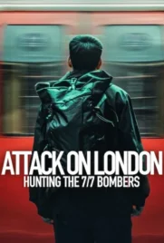 Attack on London Hunting The 77 Bombers (2025) - ดูหนังออนไลน์ Kodsanook
