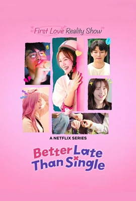 Better Late Than Single (2025) - ดูหนังออนไลน์ Kodsanook