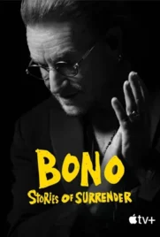 Bono Stories of Surrender - ดูหนังออนไลน์ Kodsanook