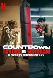 Countdown Taylor vs Serrano - ดูหนังออนไลน์ Kodsanook