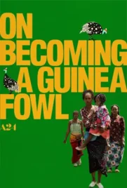 On Becoming a Guinea Fowl - ดูหนังออนไลน์ Kodsanook