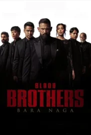 Blood Brothers Bara Naga - ดูหนังออนไลน์ Kodsanook