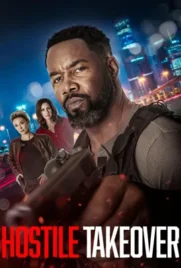 Hostile Takeover - ดูหนังออนไลน์ Kodsanook