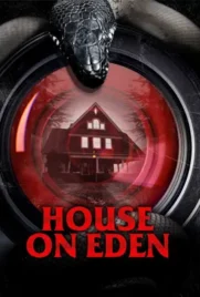 House on Eden - ดูหนังออนไลน์ Kodsanook