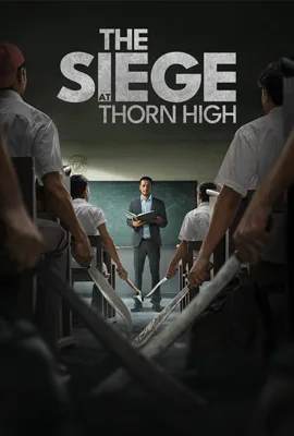 The Siege at Thorn High - ดูหนังออนไลน์ Kodsanook