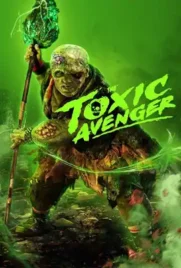 The Toxic Avenger - ดูหนังออนไลน์ Kodsanook
