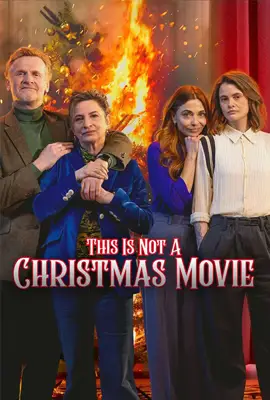 This Is Not a Christmas Movie - ดูหนังออนไลน์ Kodsanook