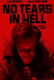 No Tears in Hell - ดูหนังออนไลน์ Kodsanook