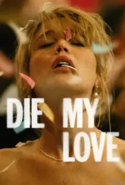 Die My Love - ดูหนังออนไลน์ Kodsanook