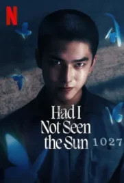 Had I Not Seen the Sun - ดูหนังออนไลน์ Kodsanook