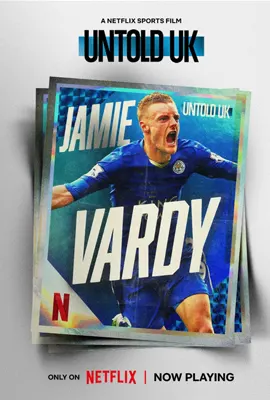Untold UK Jamie Vardy